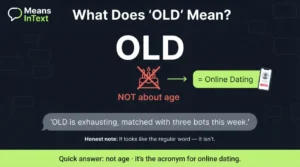 What Does old Mean in Text