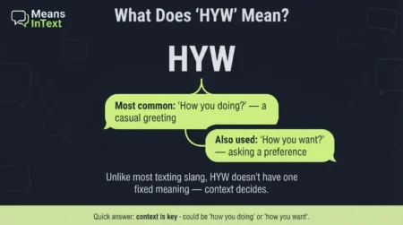 What Does HYW Mean in Text: Full Meaning & Real Examples What Does hyw Mean in Text